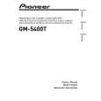 PIONEER GM-5400T/XJ/UC Owner's Manual cover photo